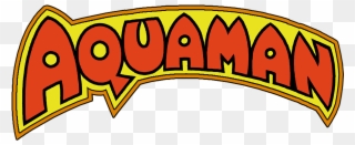 "aquaman" Volume 1 Logo Recreated In Photoshop - Dc Comics Clipart