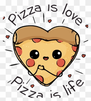 Pizza Is Love Pizza Is Life Clipart