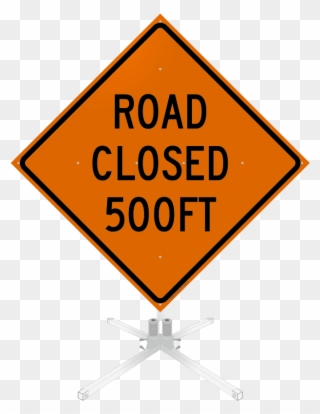 Road Closed 500 Feet Roll-up Sign - Left Lane Closed Sign Clipart