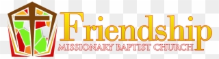 Friendship Missionary Baptist Church Friendship Missionary - Friendship Missionary Baptist Church Logo Clipart