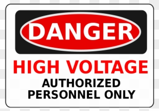 High Voltage Authorized Personnel Only Clipart - High Voltage Safety Signs - Png Download