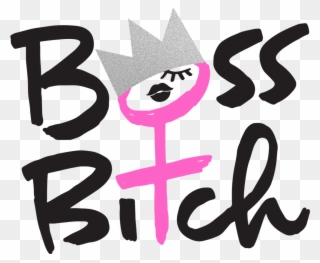 Designs To Dress Your Inner Bitch - Boss Bitch Logo Clipart