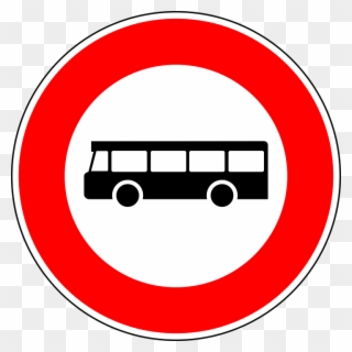 No Busses, Traffic Sign, Sign, Regulatory Sign - Traffic Sign Clipart